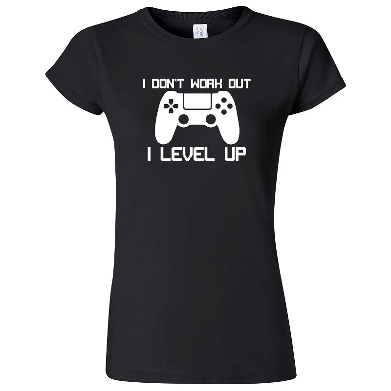 "I Don't Work Out, I Level Up - Video Games" women's t-shirt-- Front Pockets Side Pockets Patch Pockets "I Don't Work Out, I Level Up - Video Games" women's t-shirt-- Front Pockets Side Pockets Patch Pockets